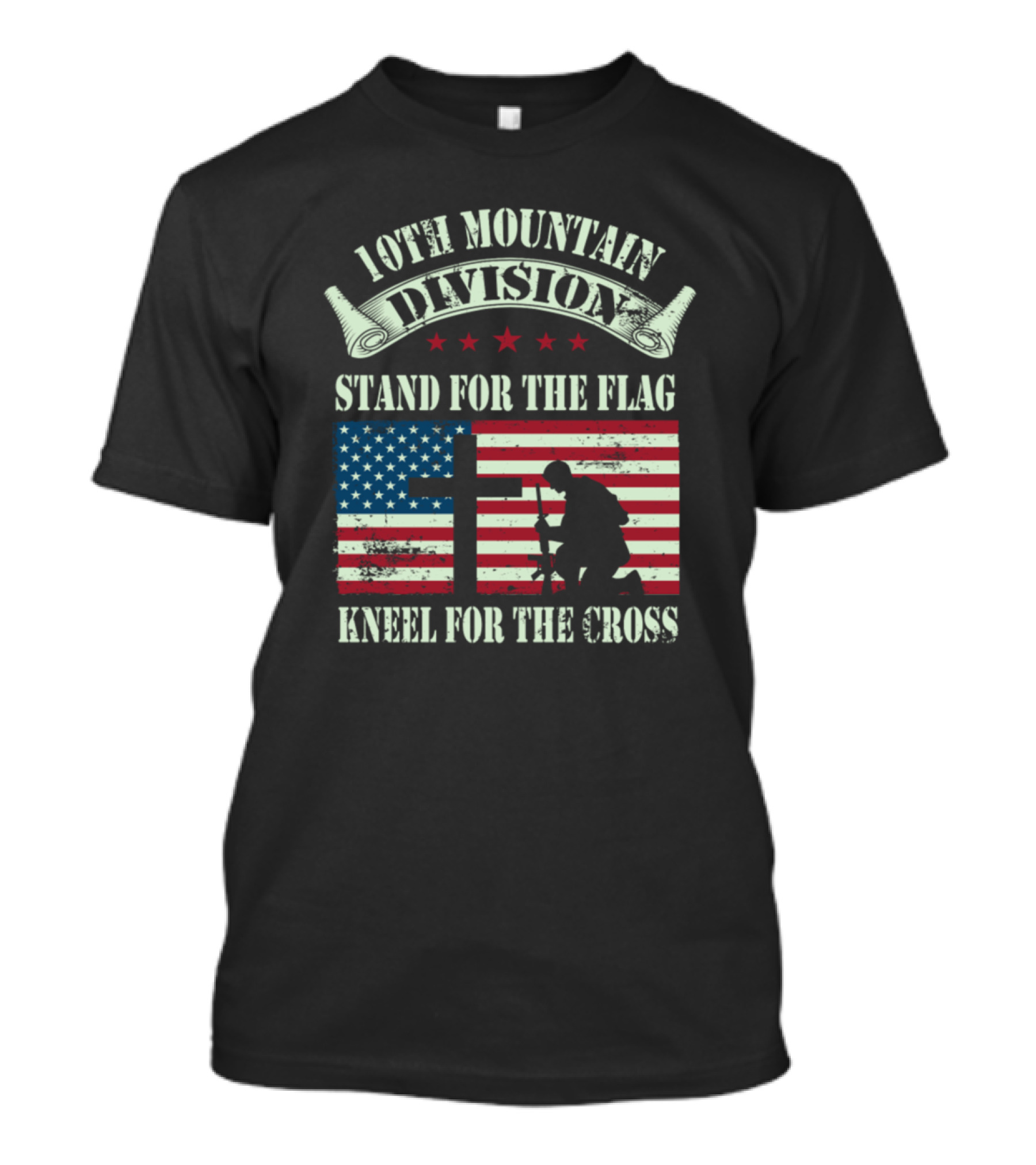 10th Mountain Division Stand For The Flag Kneel For The Cross American Flag And Soldier T-Shirt