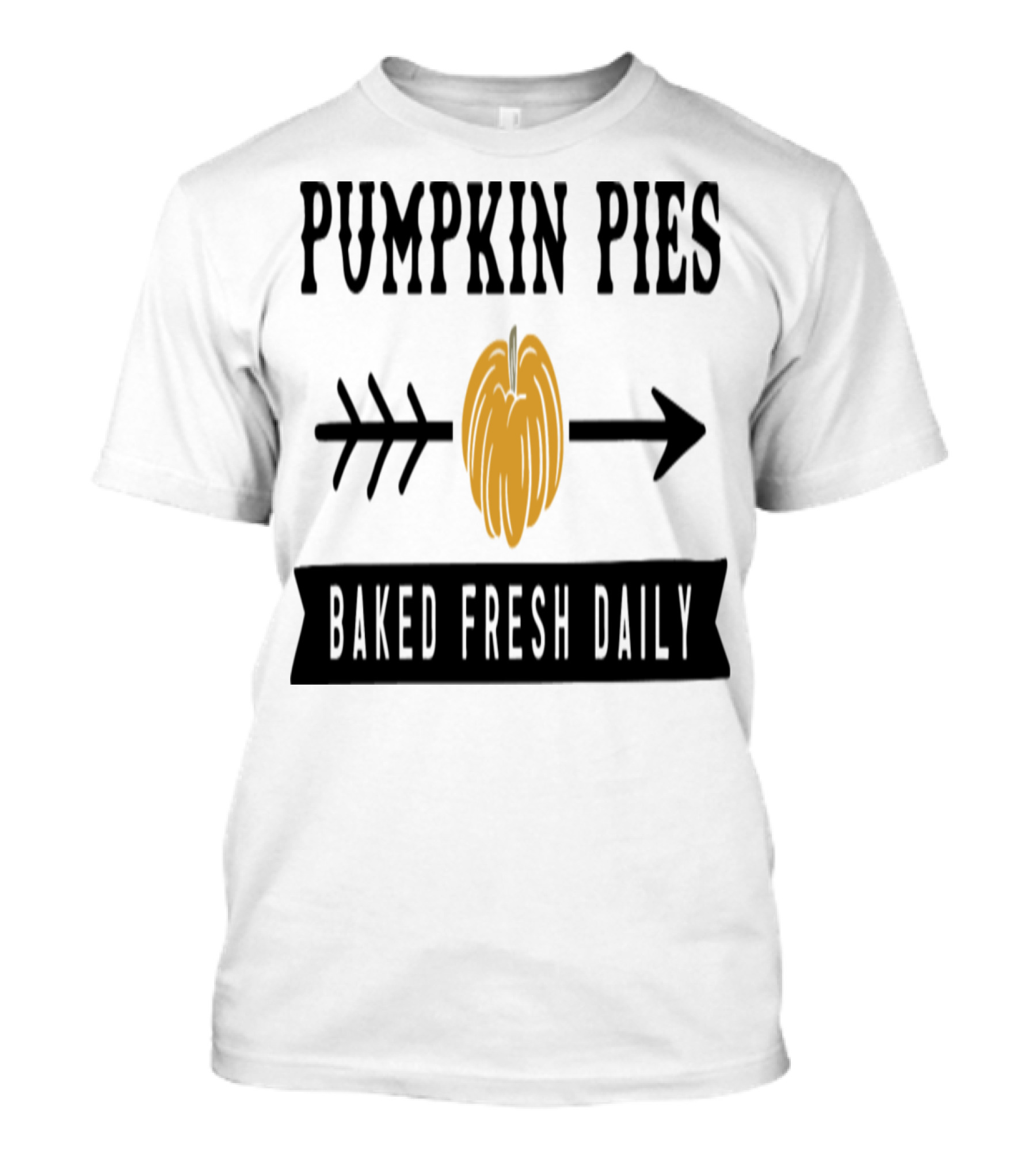 Pumpkin Pies Baked Fresh Daily Arrow Sign T-Shirt