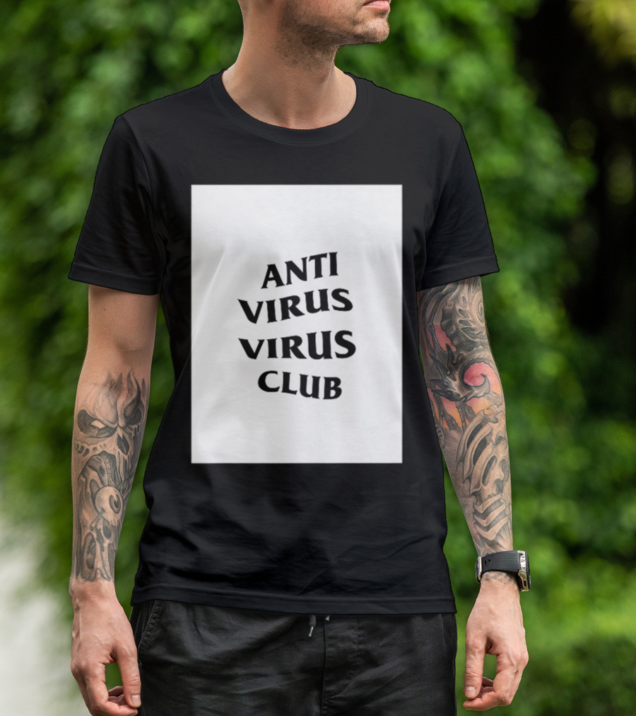 Anti Virus Virus Club Soft Touch Hacker T-Shirt
