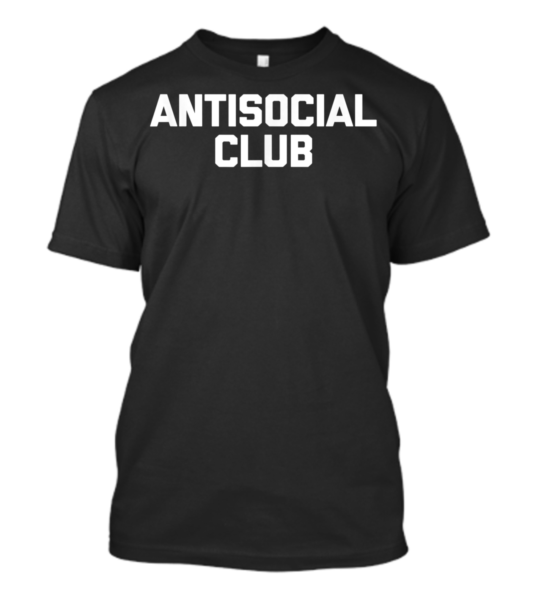 Antisocial Club Funny Saying Sarcastic Humor Editable T-Shirt