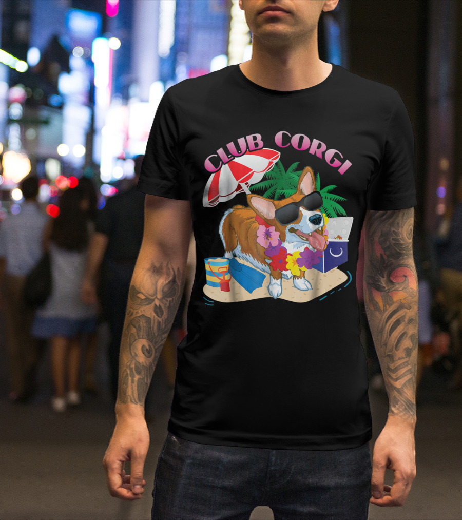 Club Corgi Fun Loving Corgi Owners Beach Vibes Sunglasses Palm Trees Umbrella T-Shirt
