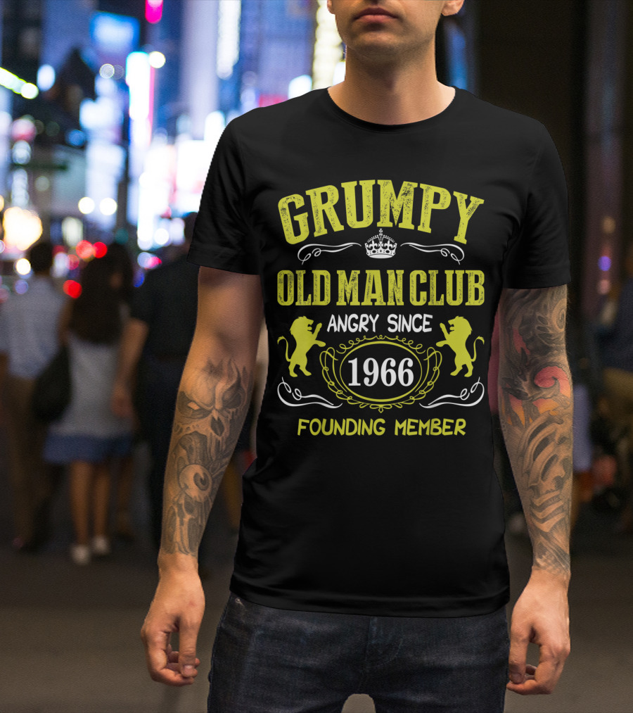 Grumpy Old Man Club Angry Since 1966 Founding Member T-Shirt