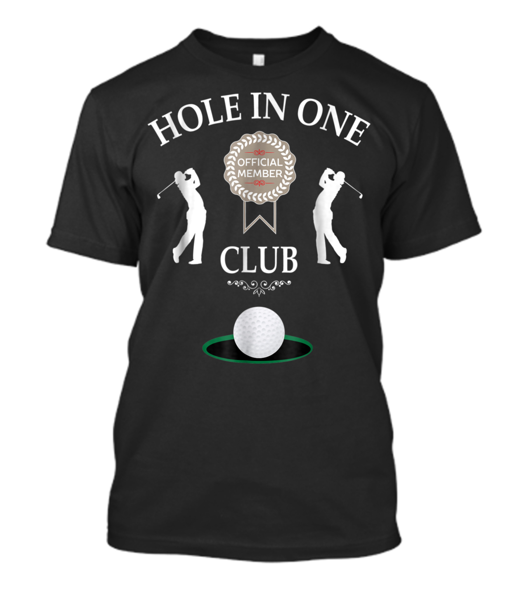 Hole In One Club Official Member Funny Mens Golf Humor T-Shirt