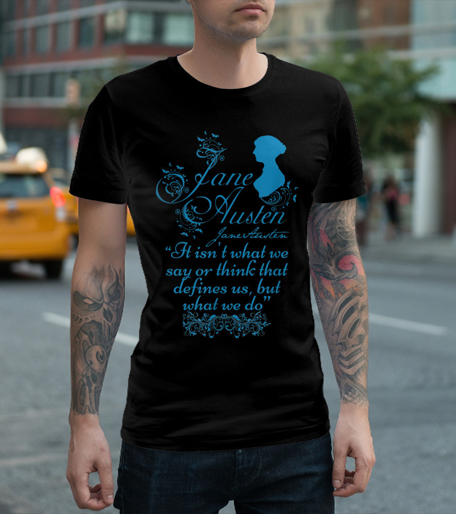 Jane Austen Quote With Silhouette and Floral Decoration T-Shirt