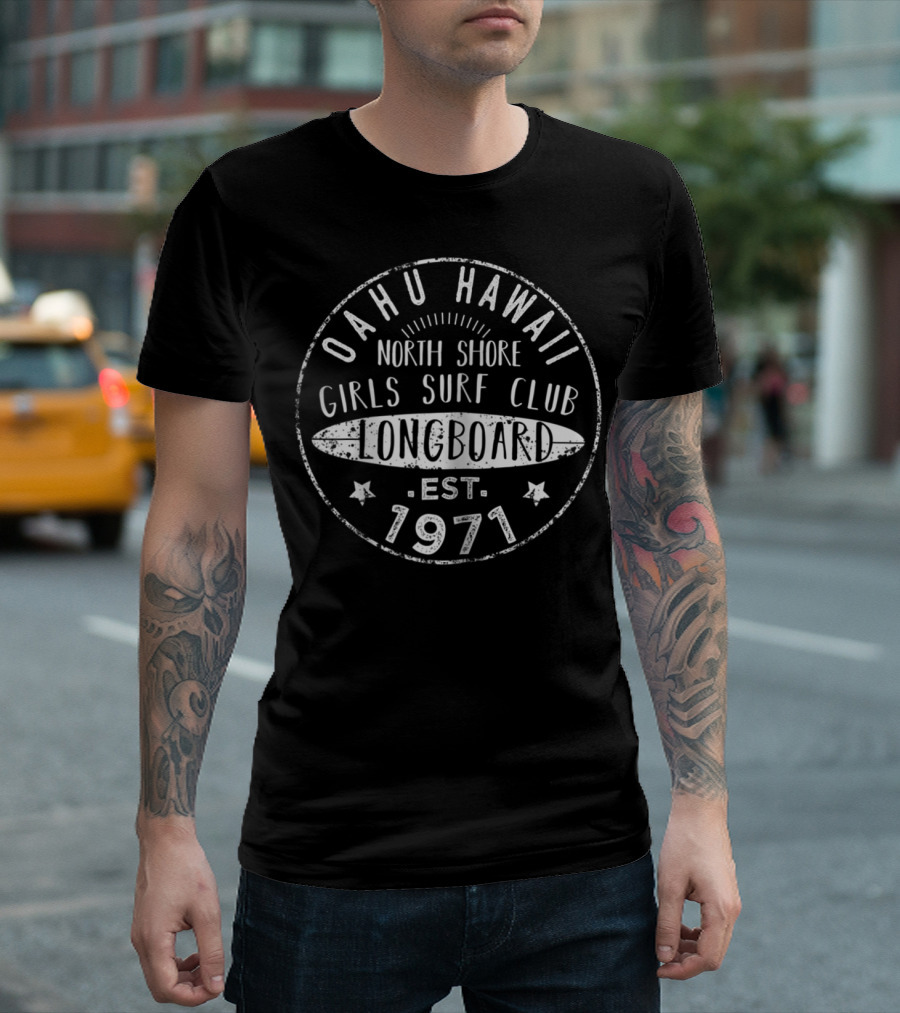 Oahu Hawaii North Shore Girls Surf Club Longboard Est. 1971 T-Shirt