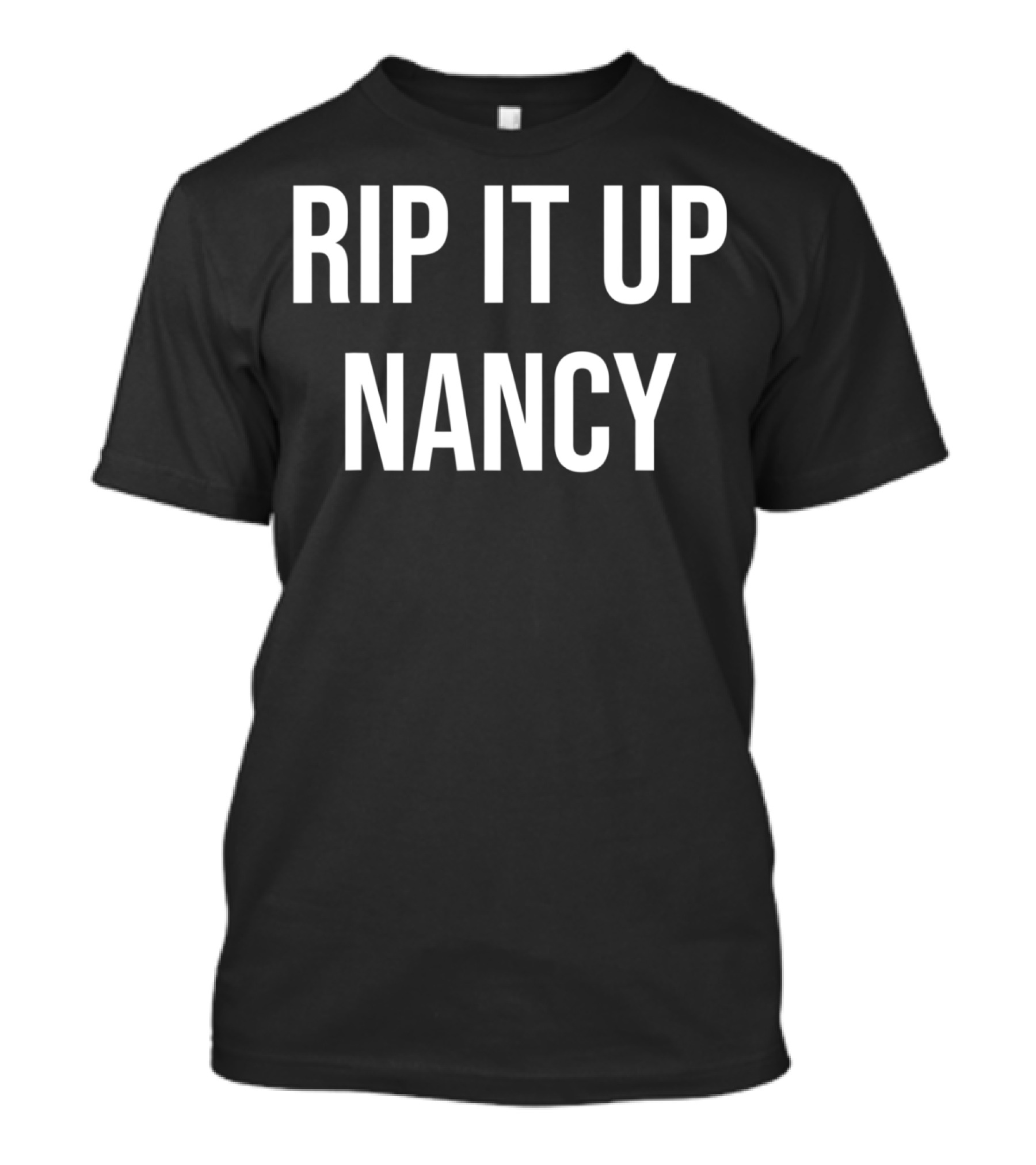 RIP IT UP NANCY Funny Nancy Pelosi Rips Up Trump's State Of The Union T-Shirt