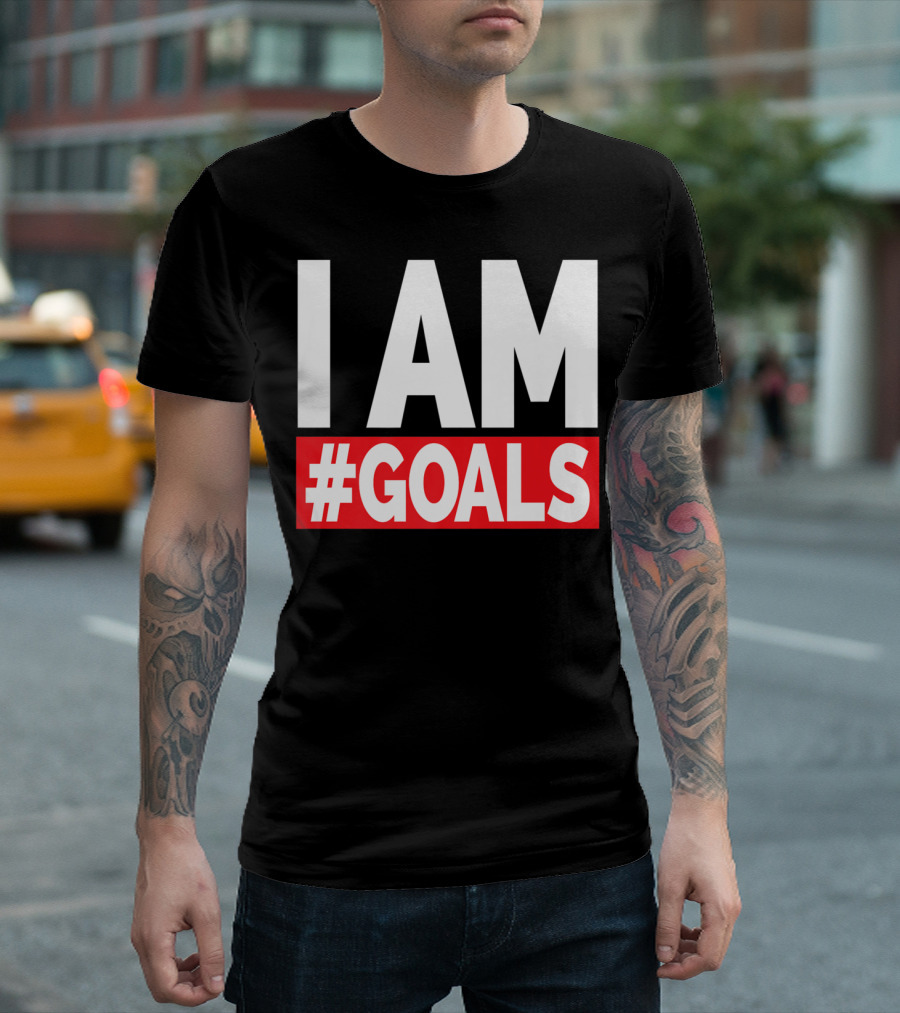 I AM #GOALS Motivational Men and Women Premium T-Shirt