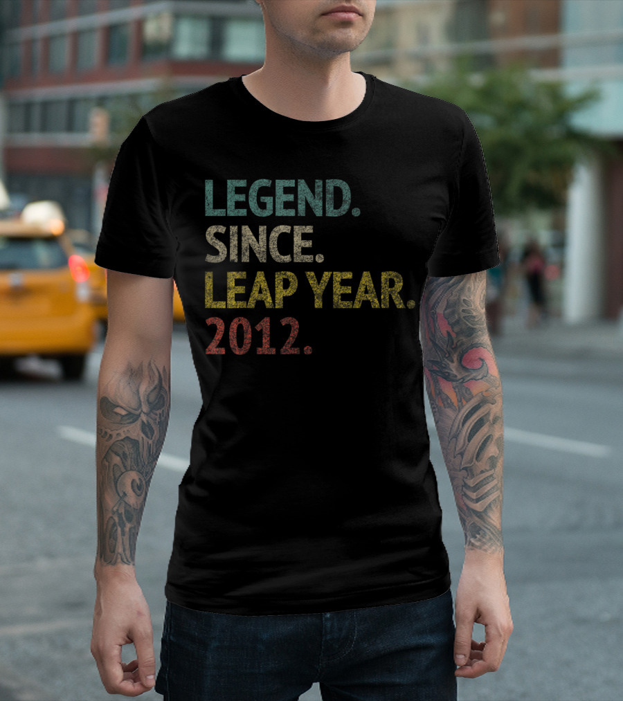 Legend Since Leap Year 2012 T-Shirt