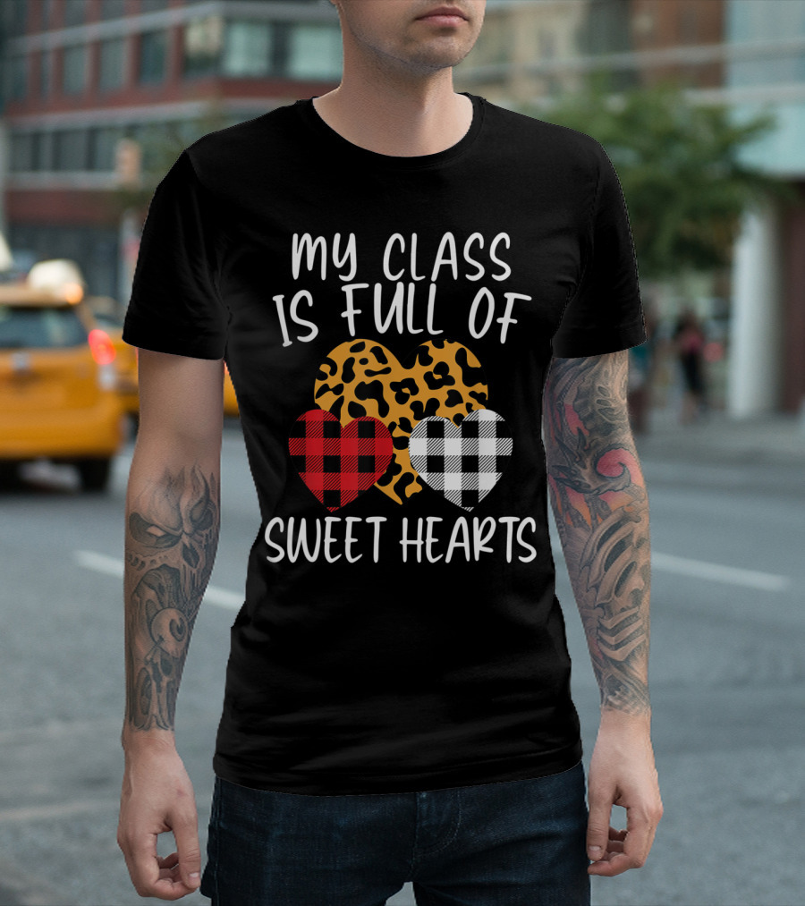My Class Is Full Of Sweethearts Plaid Leopard Hearts Teacher T-Shirt