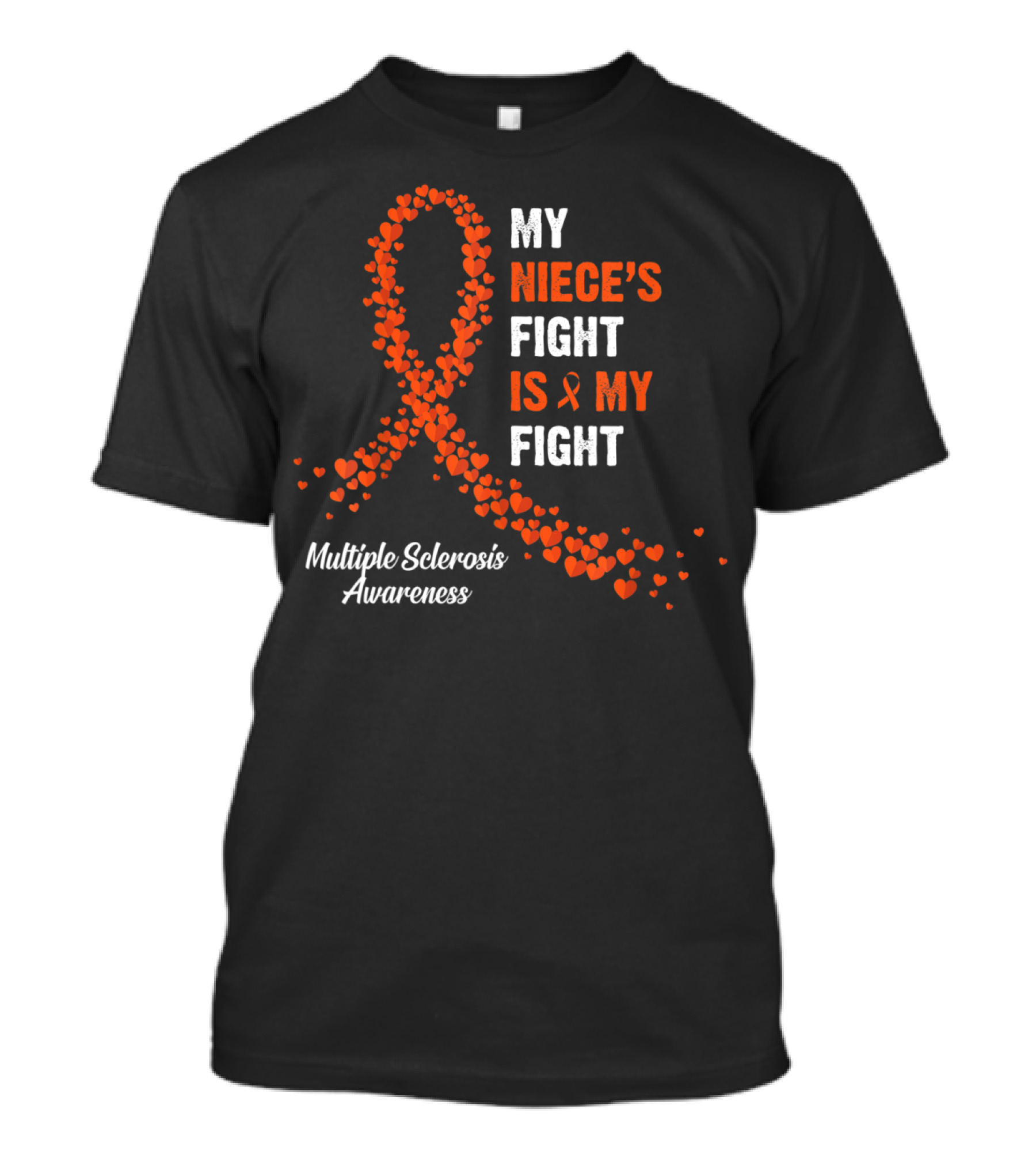 My Niece's Fight Is My Fight Multiple Sclerosis Awareness Ribbon Hearts T-Shirt