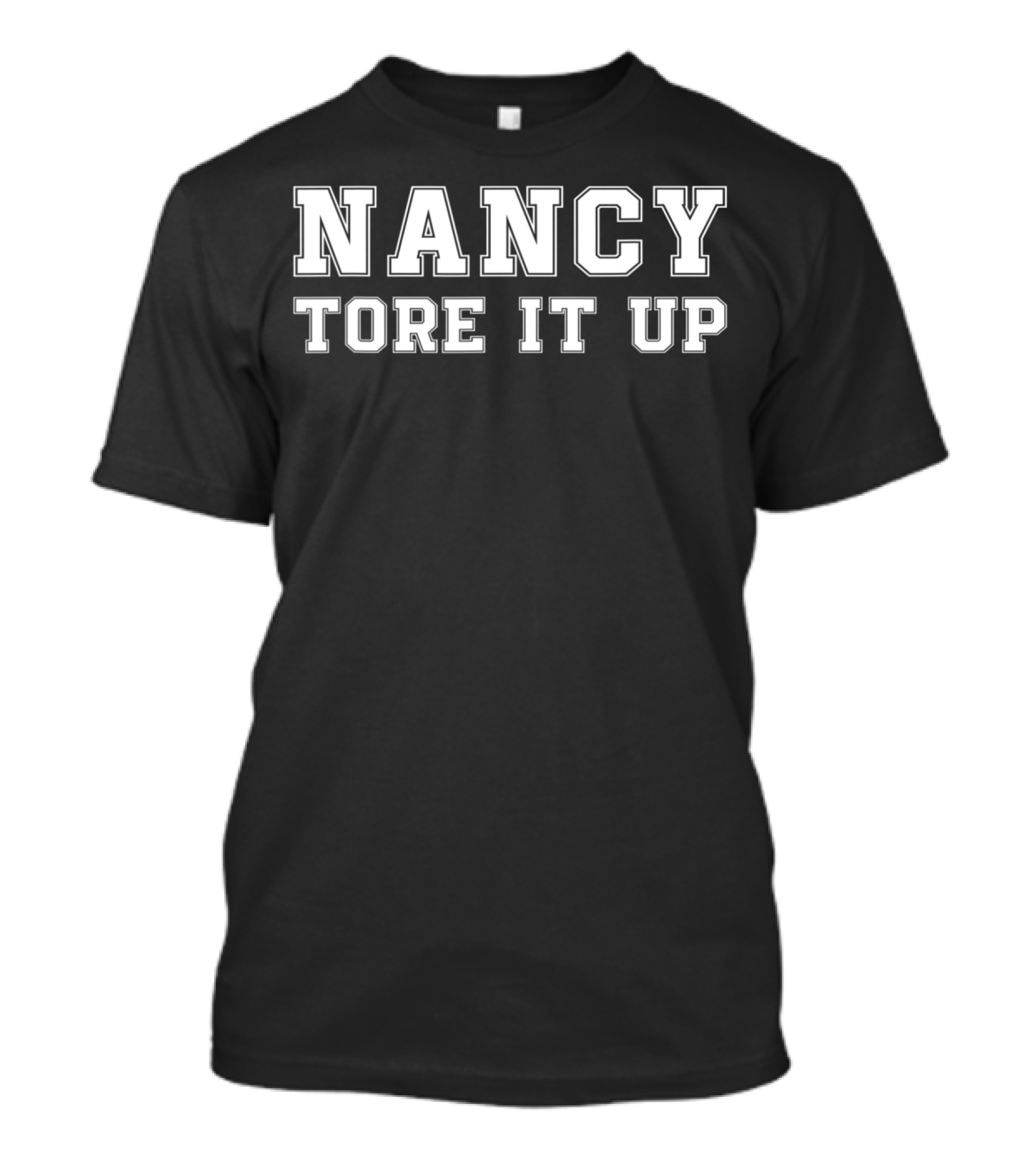 Nancy Tore It Up Funny Pelosi President Trump Speech T-Shirt