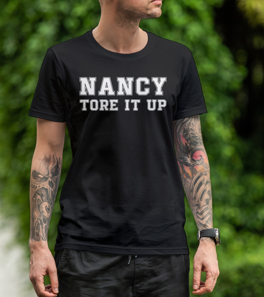 Nancy Tore It Up Funny Pelosi President Trump Speech T-Shirt