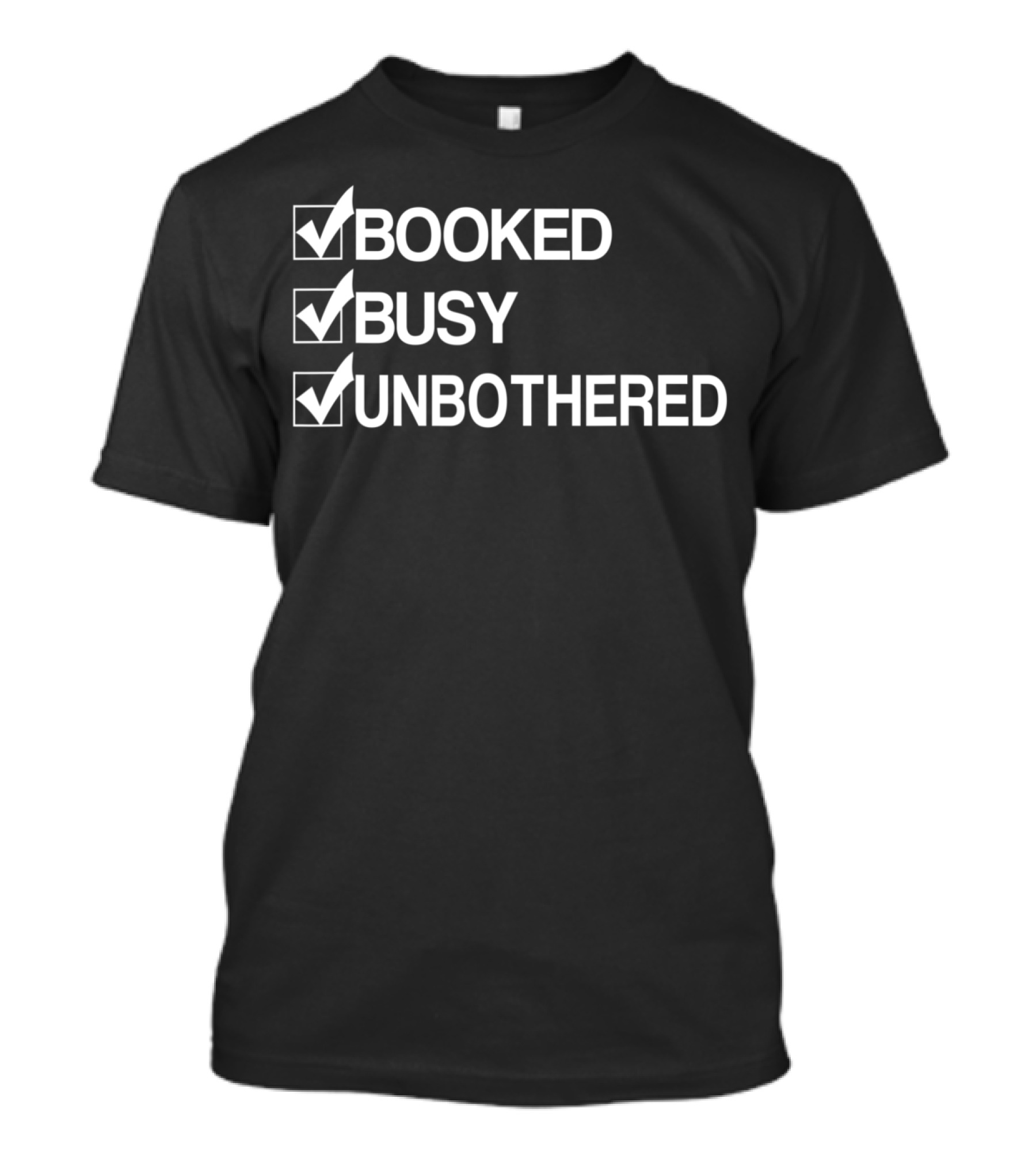Booked Busy Unbothered Entrepreneur Checkboxes T-Shirt