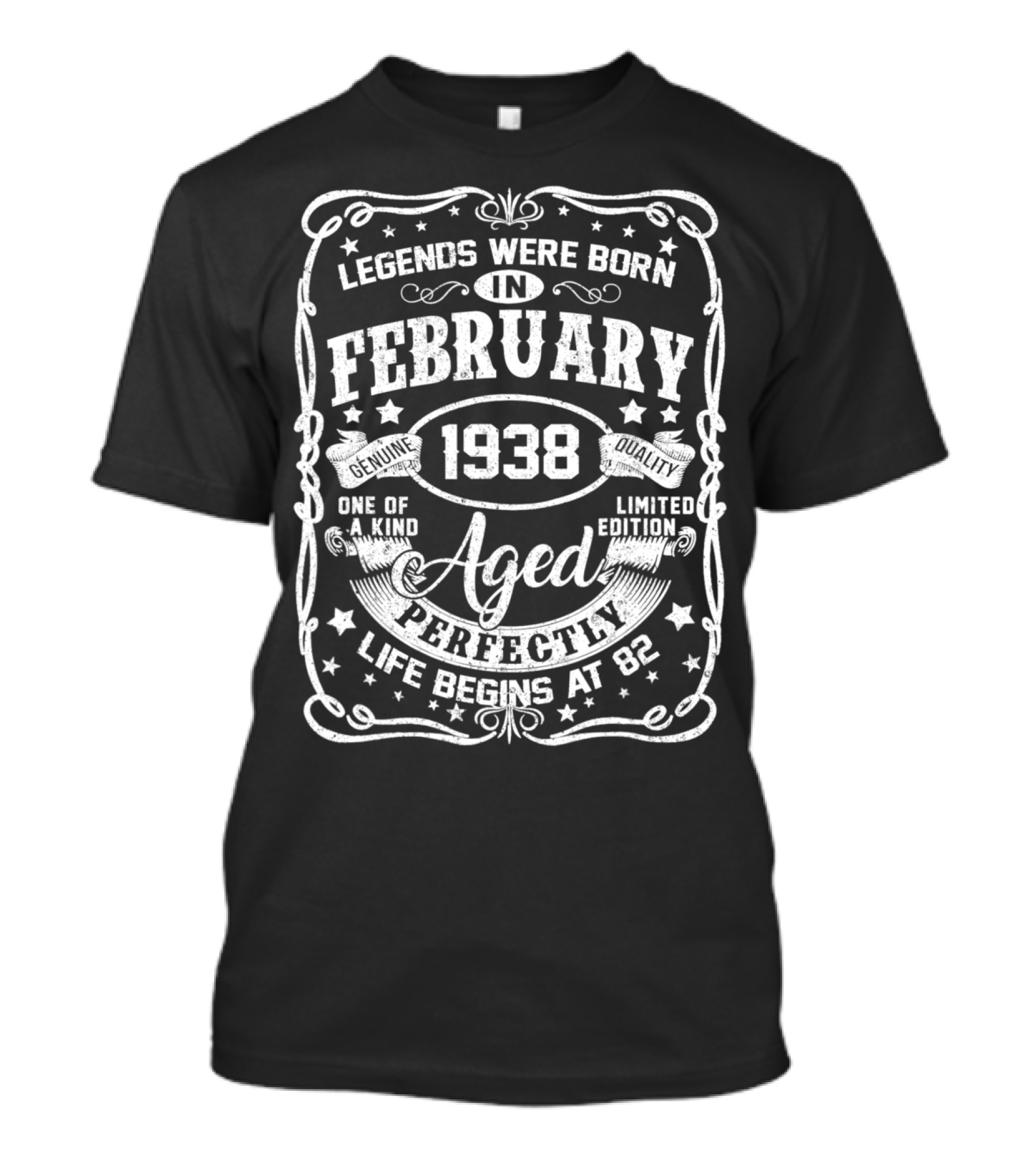 Legends Were Born February 1938 Aged Perfectly Life Begins At 82 T-Shirt