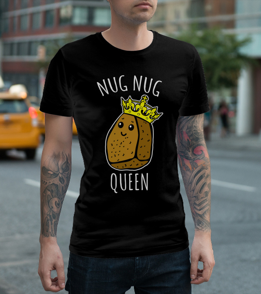 Nug Nug Queen Cute Crowned Nugget Character T-Shirt