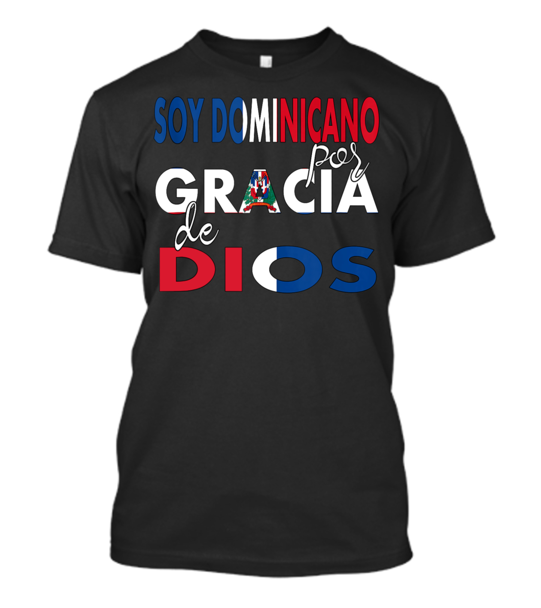 Soy Dominicano Por Gracia De Dios Patriotic Flag Colors T-Shirt