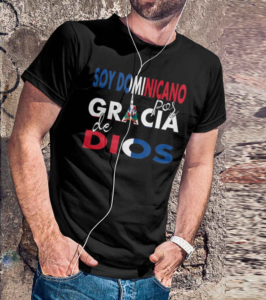 Soy Dominicano Por Gracia De Dios Patriotic Flag Colors T-Shirt