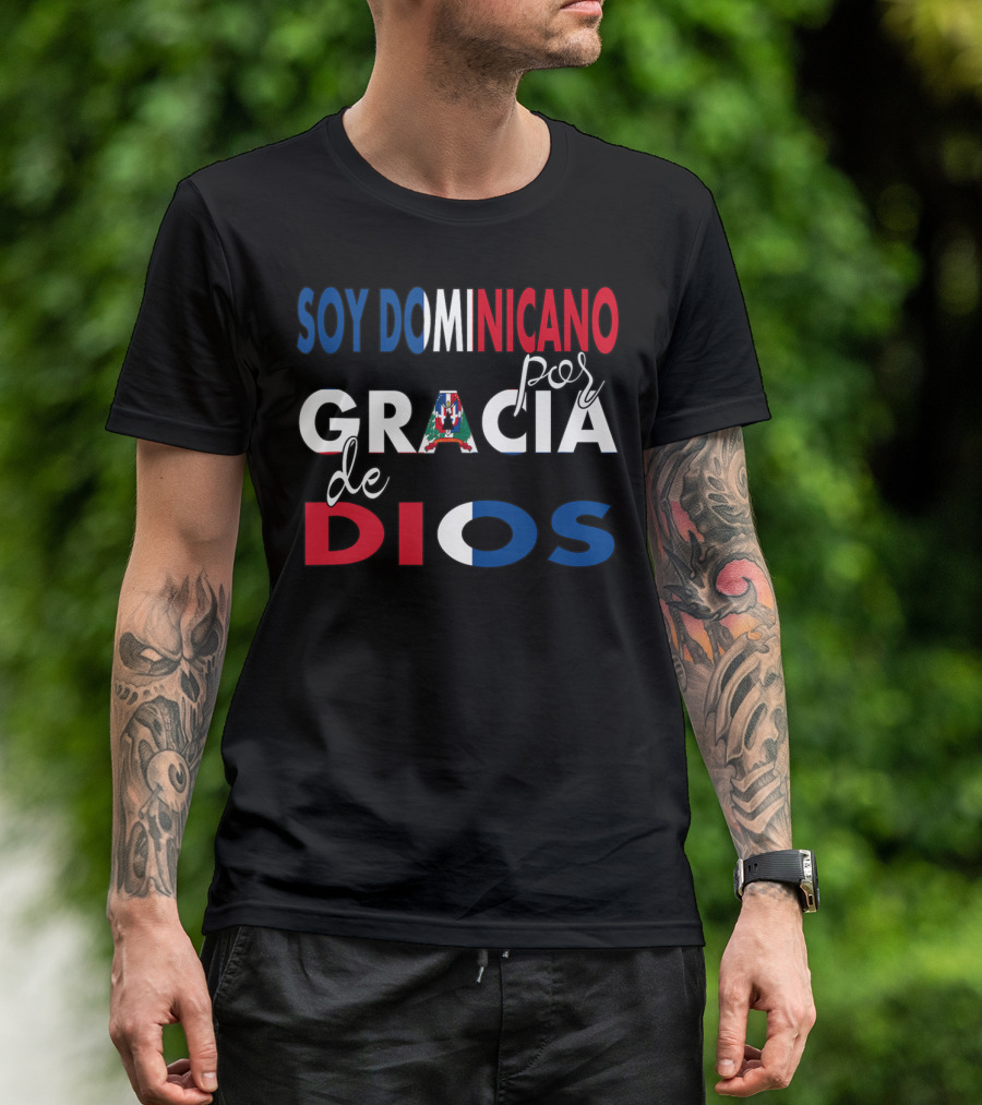Soy Dominicano Por Gracia De Dios Patriotic Flag Colors T-Shirt