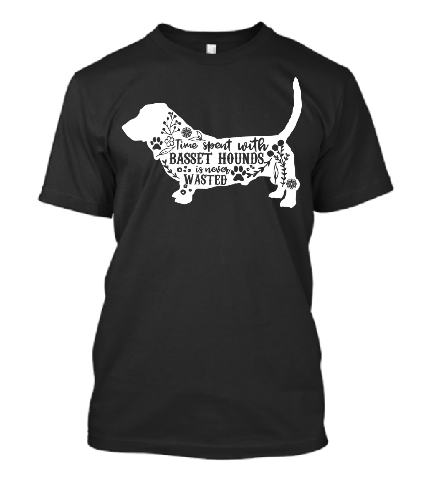 Time Spent With Basset Hounds Is Never Wasted T-Shirt