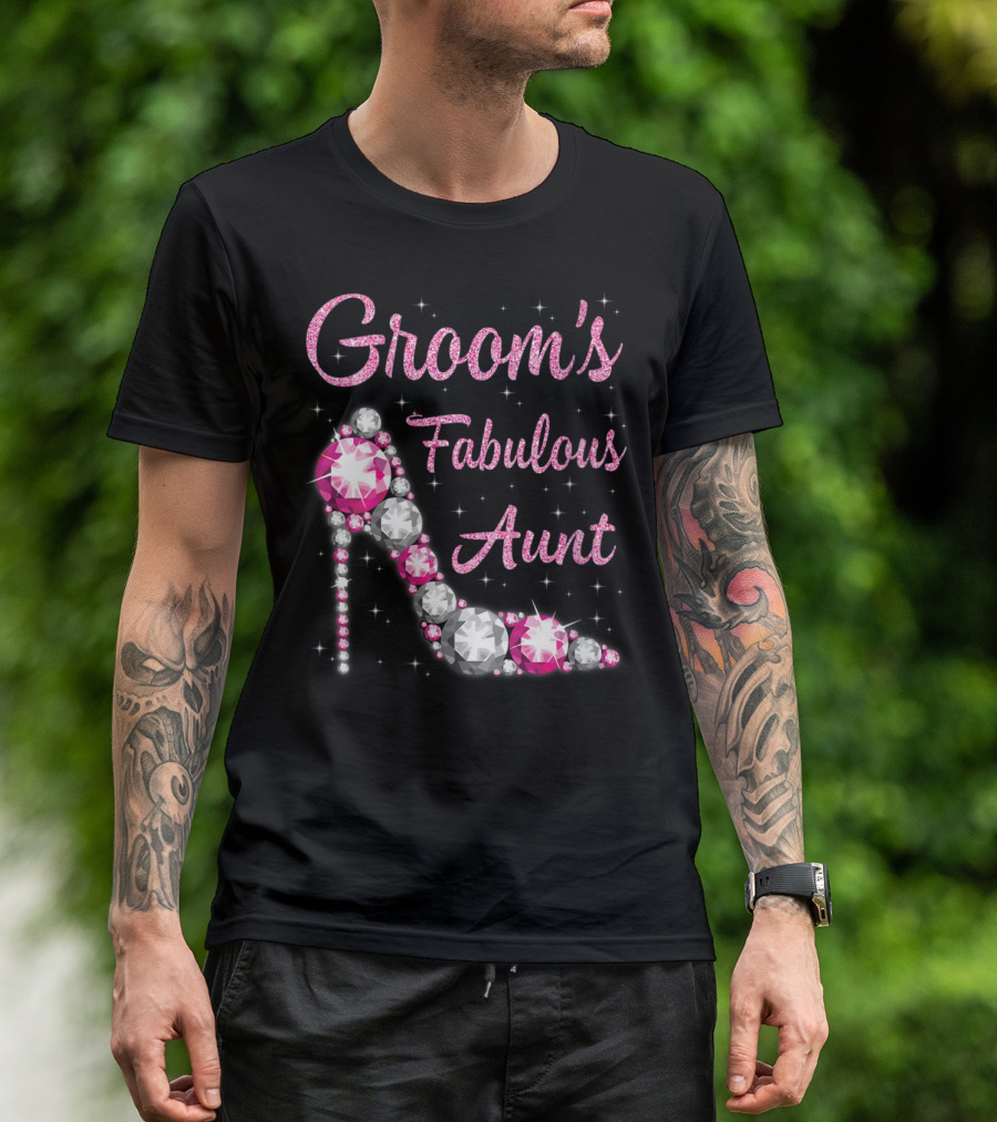Groom's Fabulous Aunt Sparkling Pink High Heel T-Shirt