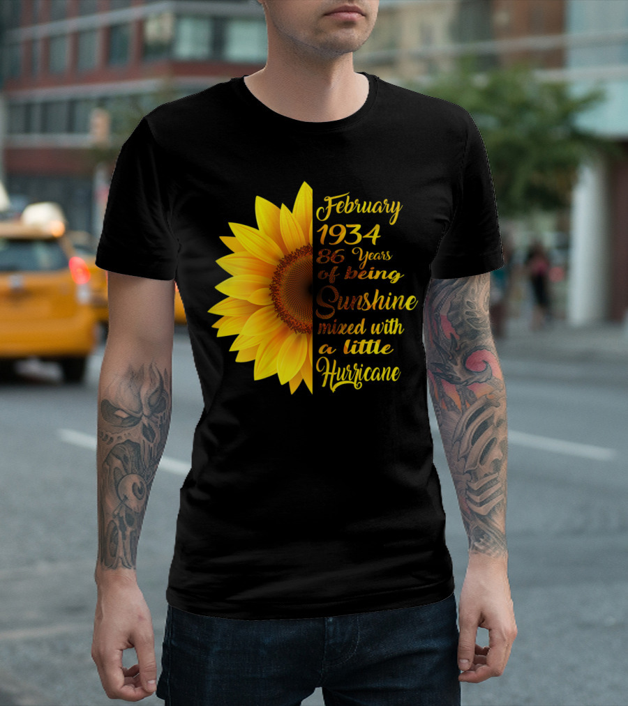 February 1934 86 Years of Being Sunshine Mixed with a Little Hurricane T-Shirt