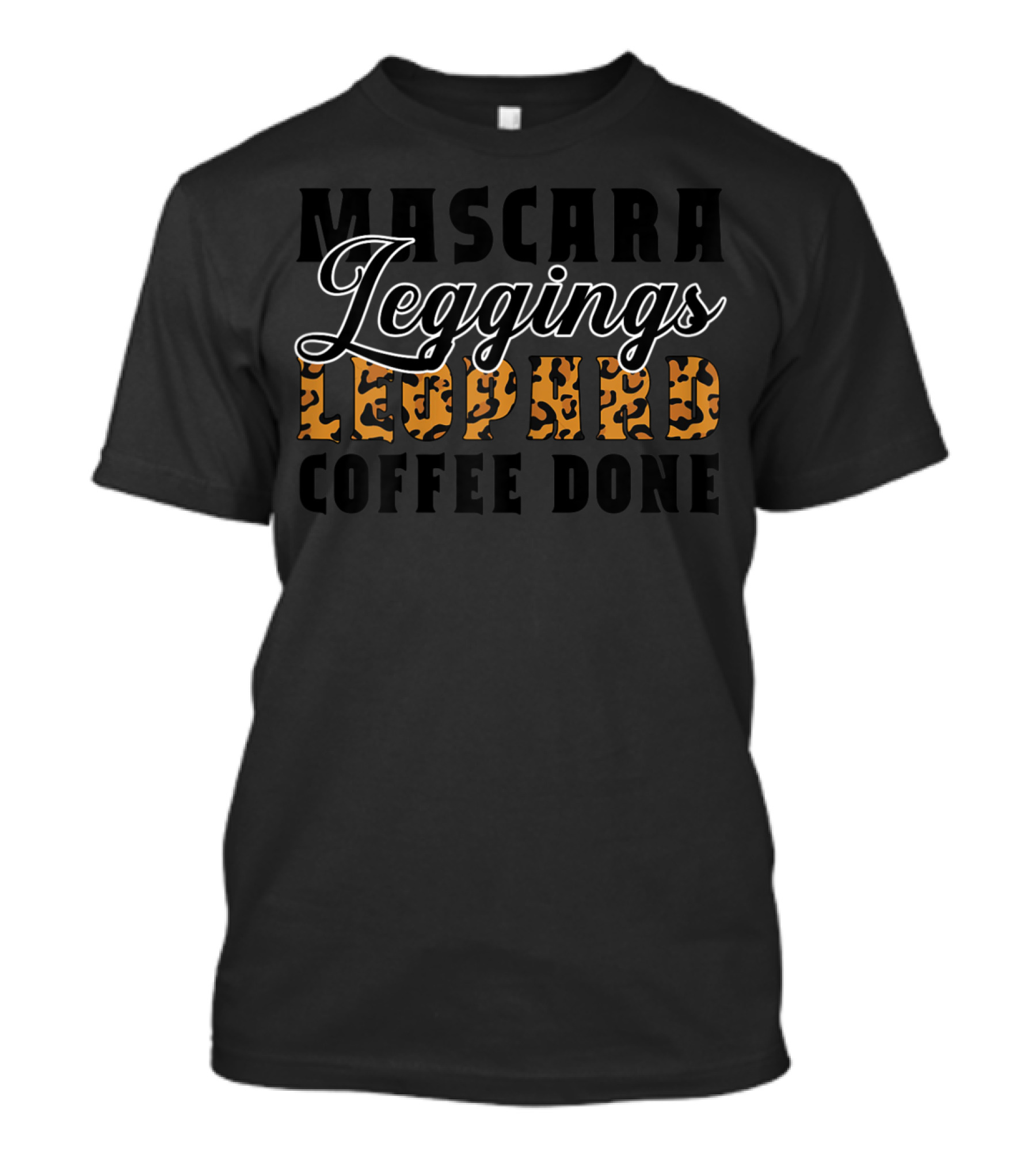 Mascara Leggings Leopard Coffee Done T-Shirt