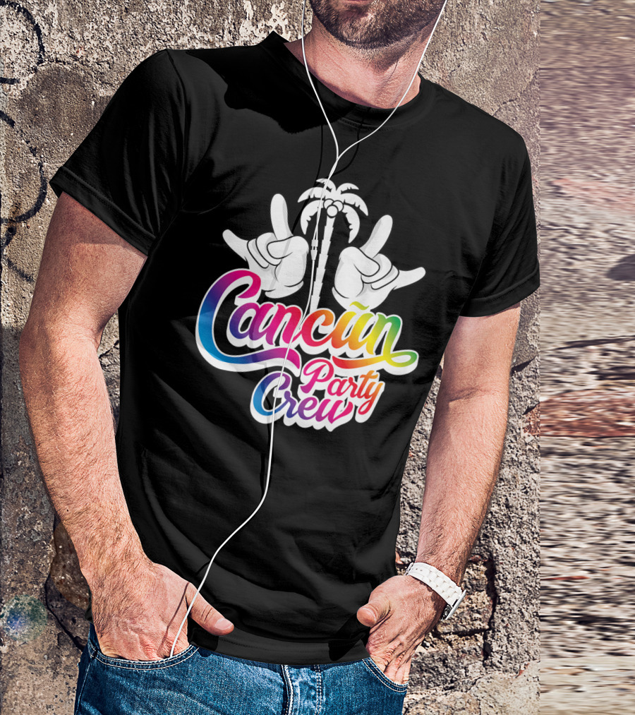 Cancun Party Crew Rainbow Hands Palm Tree Vacation Fun T-Shirt