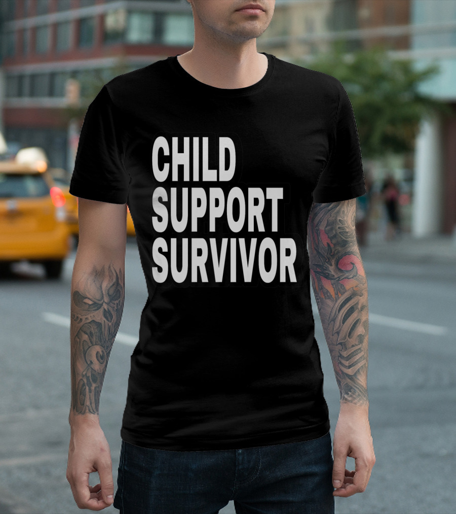 Child Support Survivor Funny Sayings Pre T-Shirt