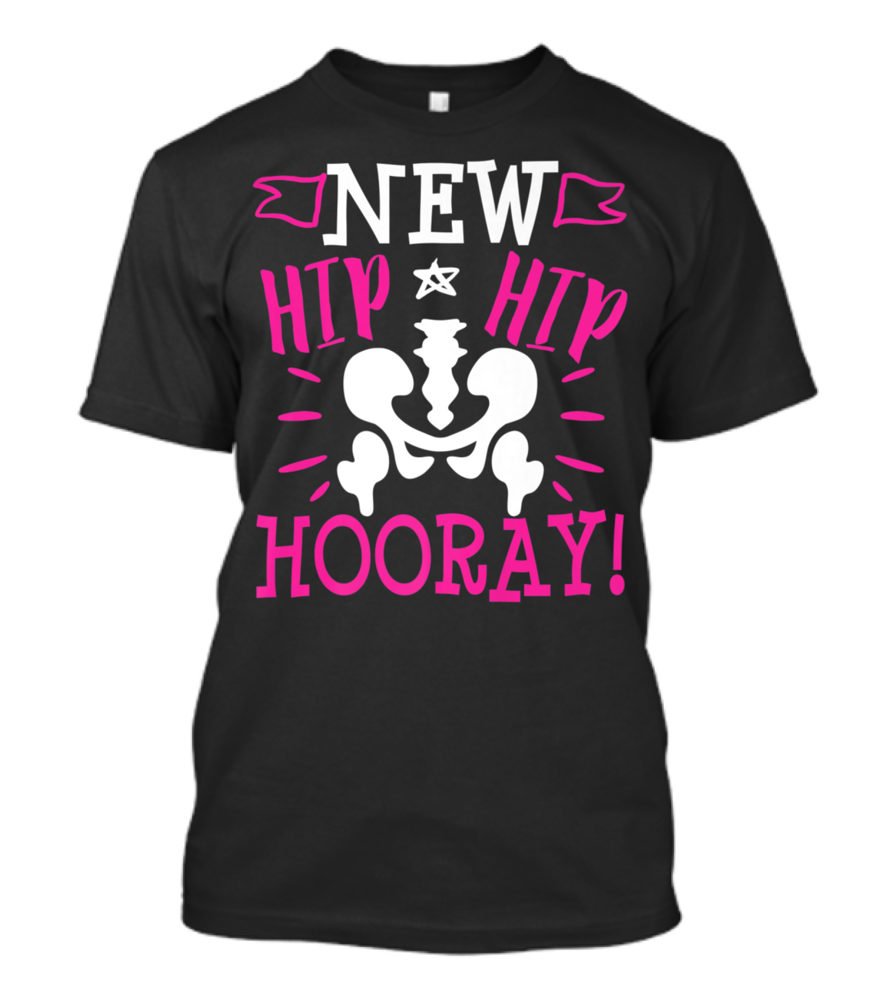New Hip Hip Hooray Funny Hip Replacement Surgery Get Well T-Shirt