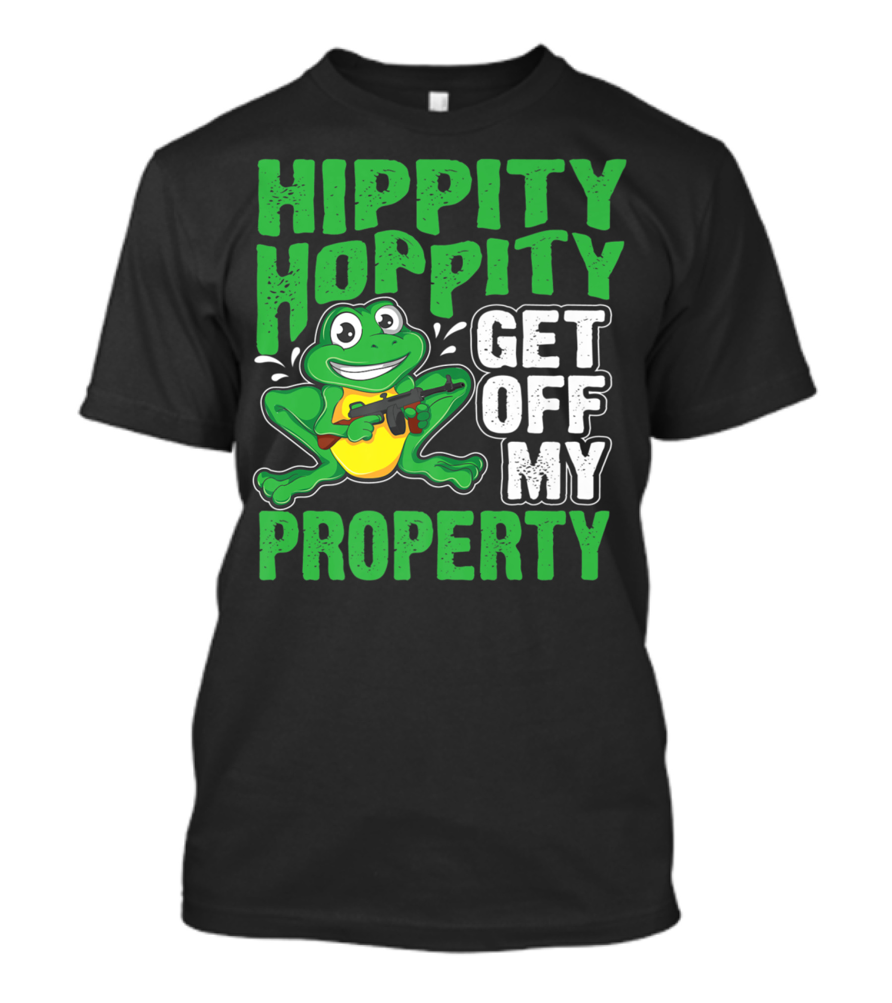 Hippity Hoppity Get Off My Property Funny Frog With Gun T-Shirt