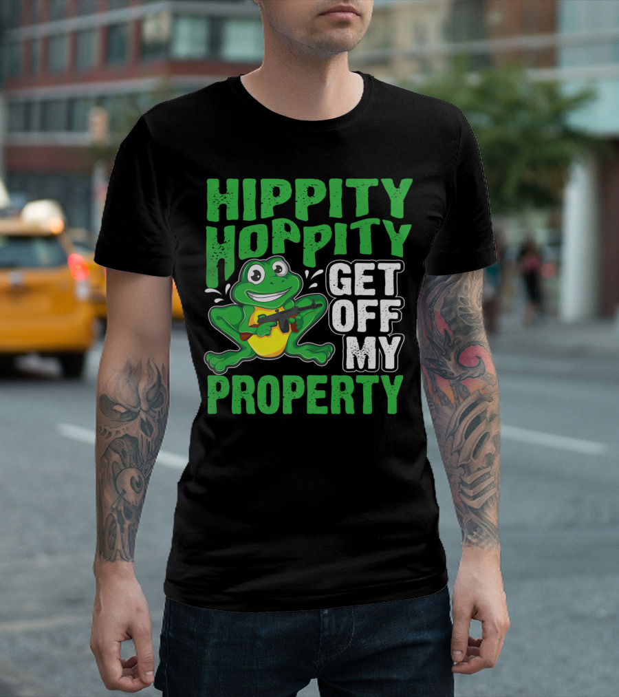 Hippity Hoppity Get Off My Property Funny Frog With Gun T-Shirt
