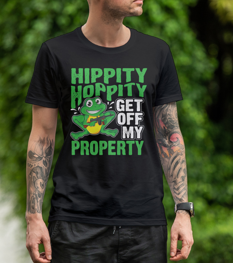 Hippity Hoppity Get Off My Property Funny Frog With Gun T-Shirt