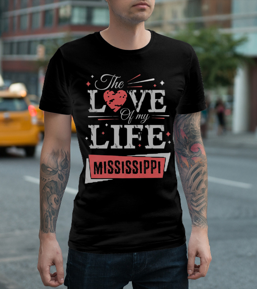 The Love Of My Life Mississippi Retro Heart T-Shirt