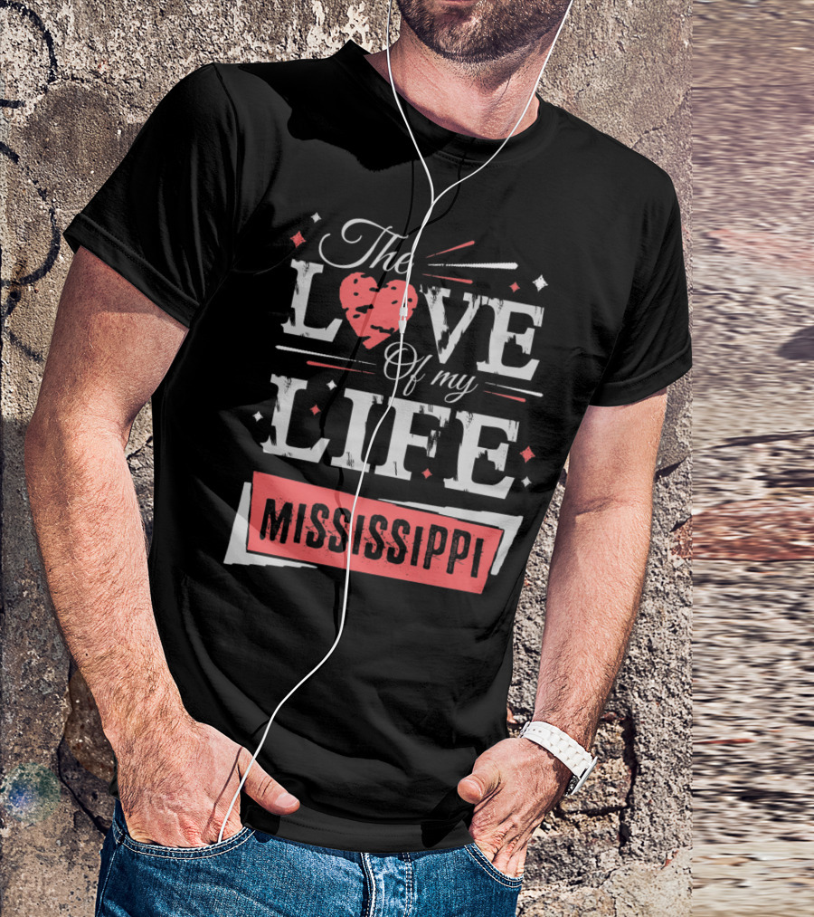 The Love Of My Life Mississippi Retro Heart T-Shirt