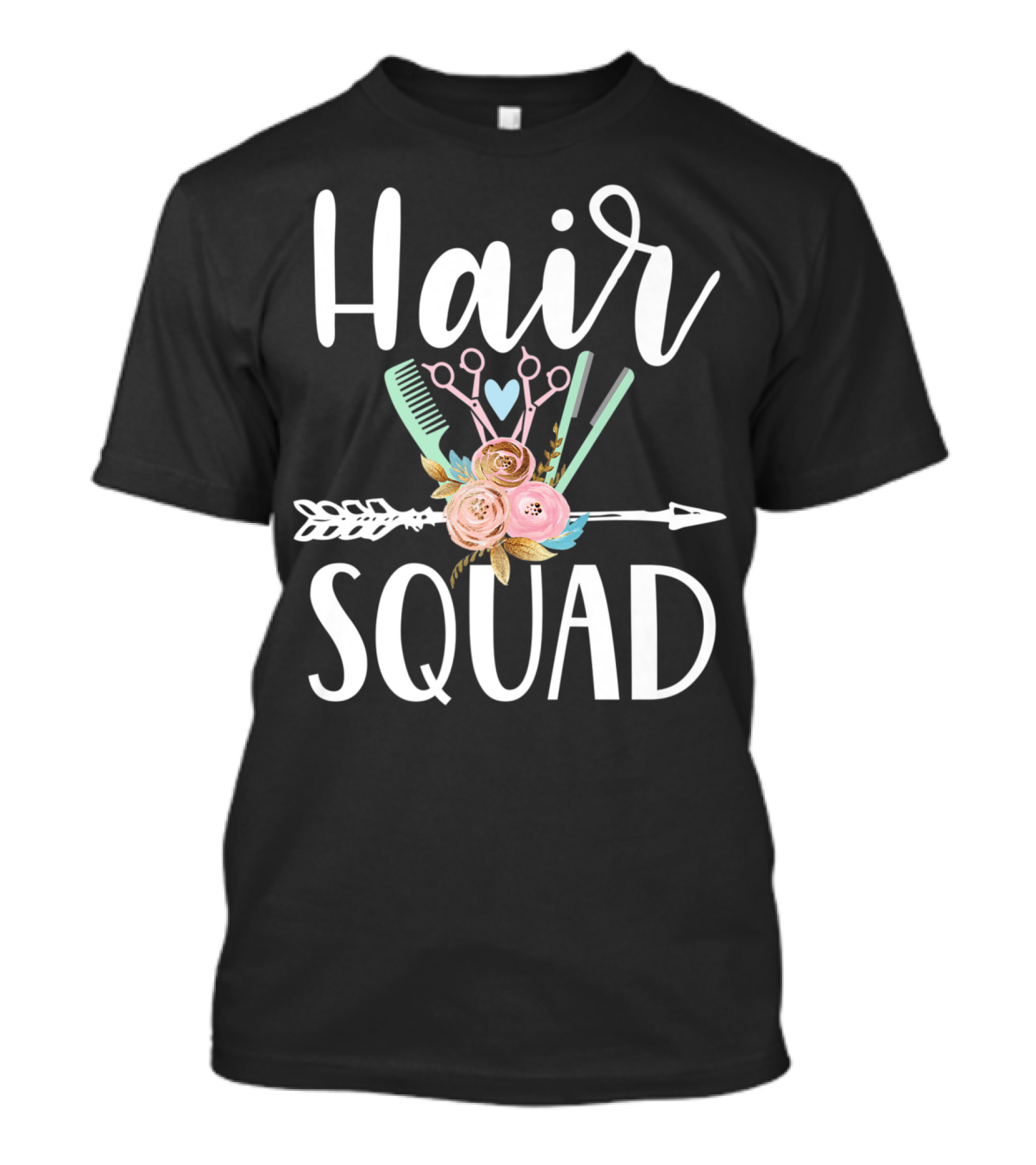 Hair Squad Cute Funny Hairstylist Flowers Scissors Comb T-Shirt