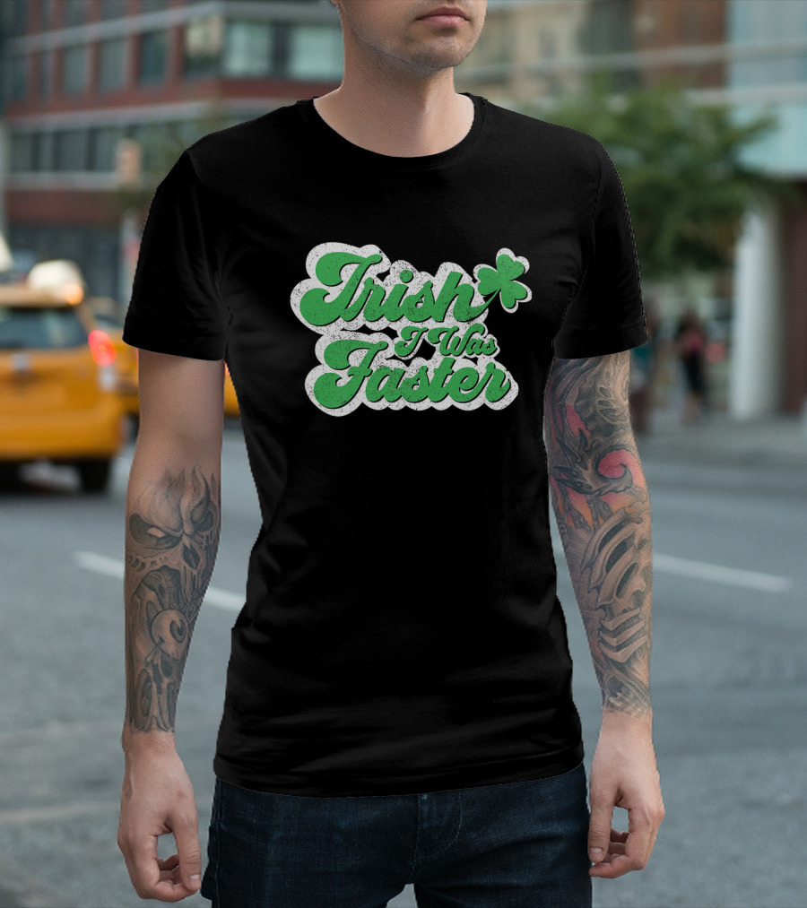 Irish I Was Faster St Patrick's Day Clover Racer Marat T-Shirt