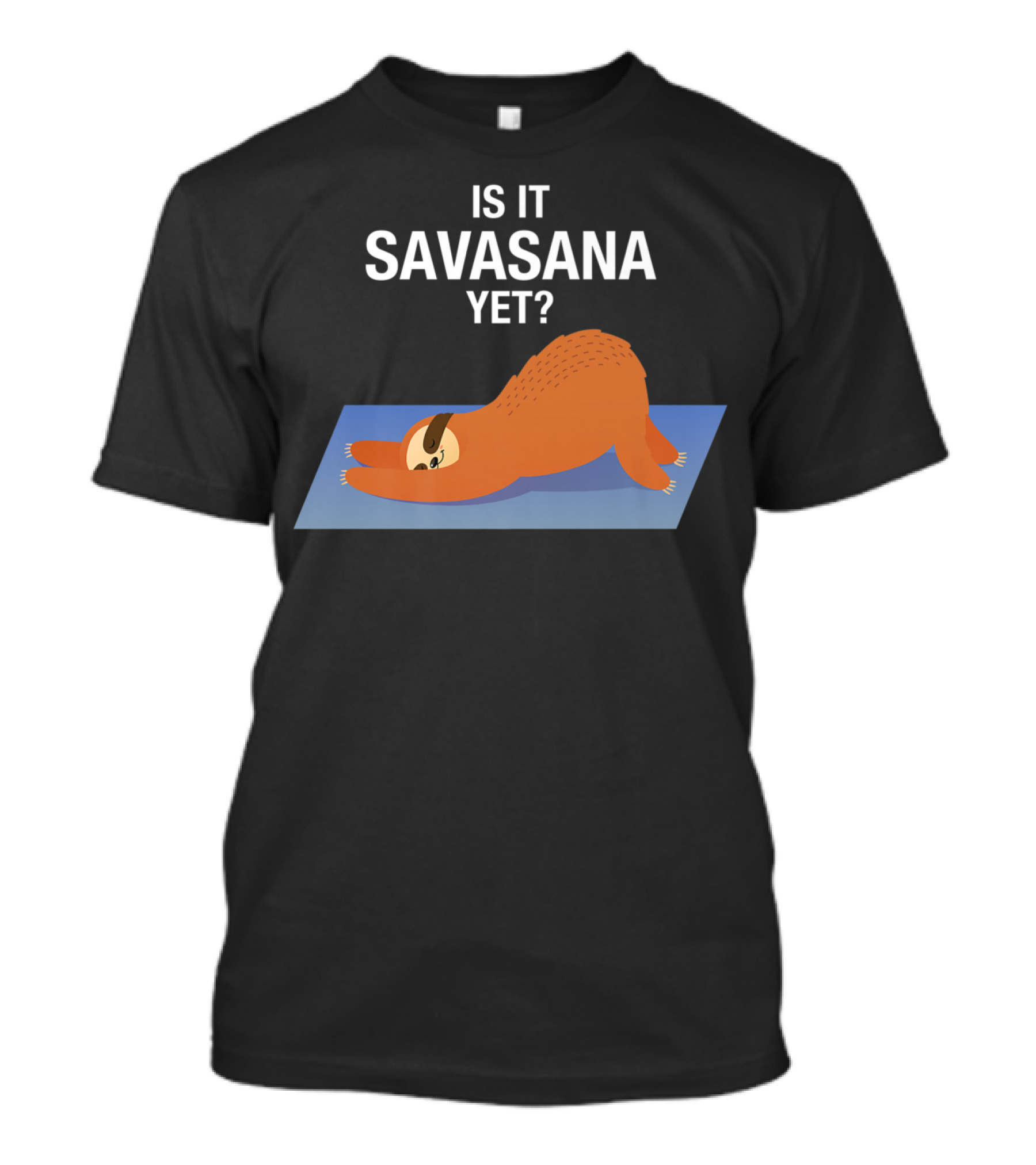 Is It Savasana Yet Sleeping Lazy Sloth Yoga Mat T-Shirt