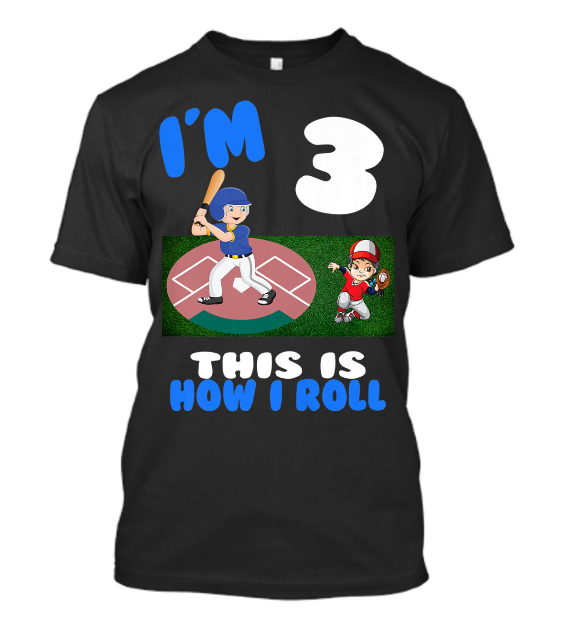 I'm 3 This Is How I Roll Baseball Kids T-Shirt