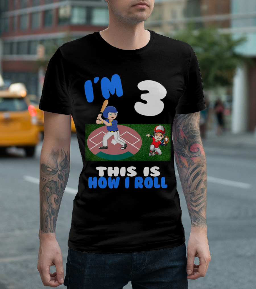 I'm 3 This Is How I Roll Baseball Kids T-Shirt