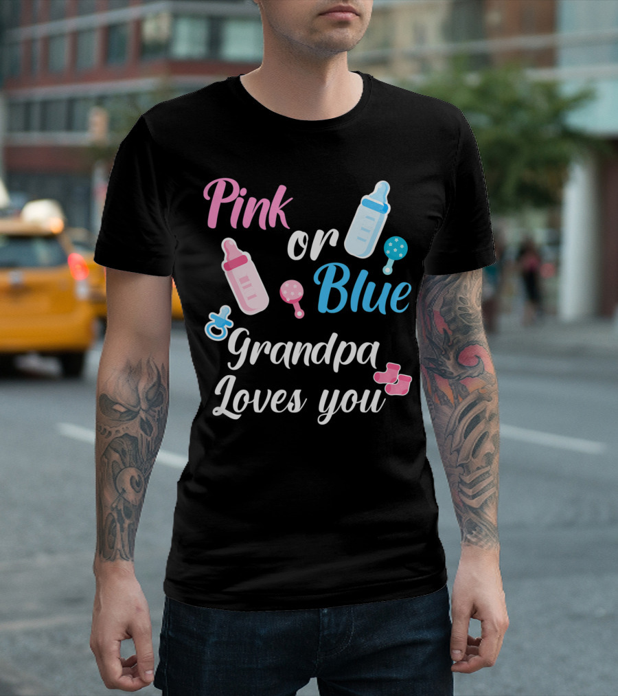 Pink or Blue Grandpa Loves You with Bottles and Baby Items T-Shirt