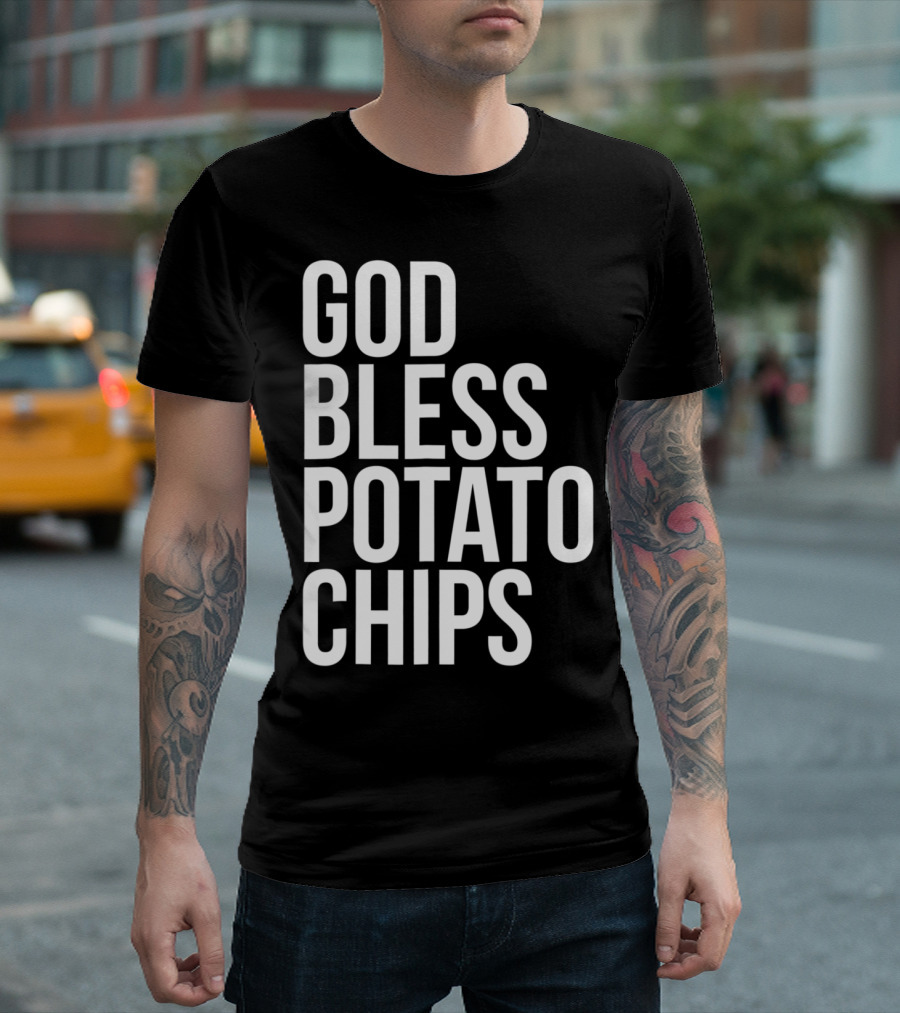 God Bless Potato Chips T-Shirt