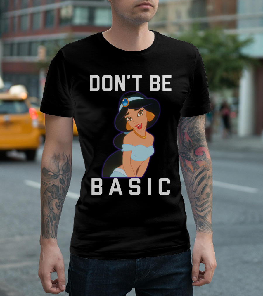 Don't Be Basic Disney Aladdin Jasmine T-Shirt