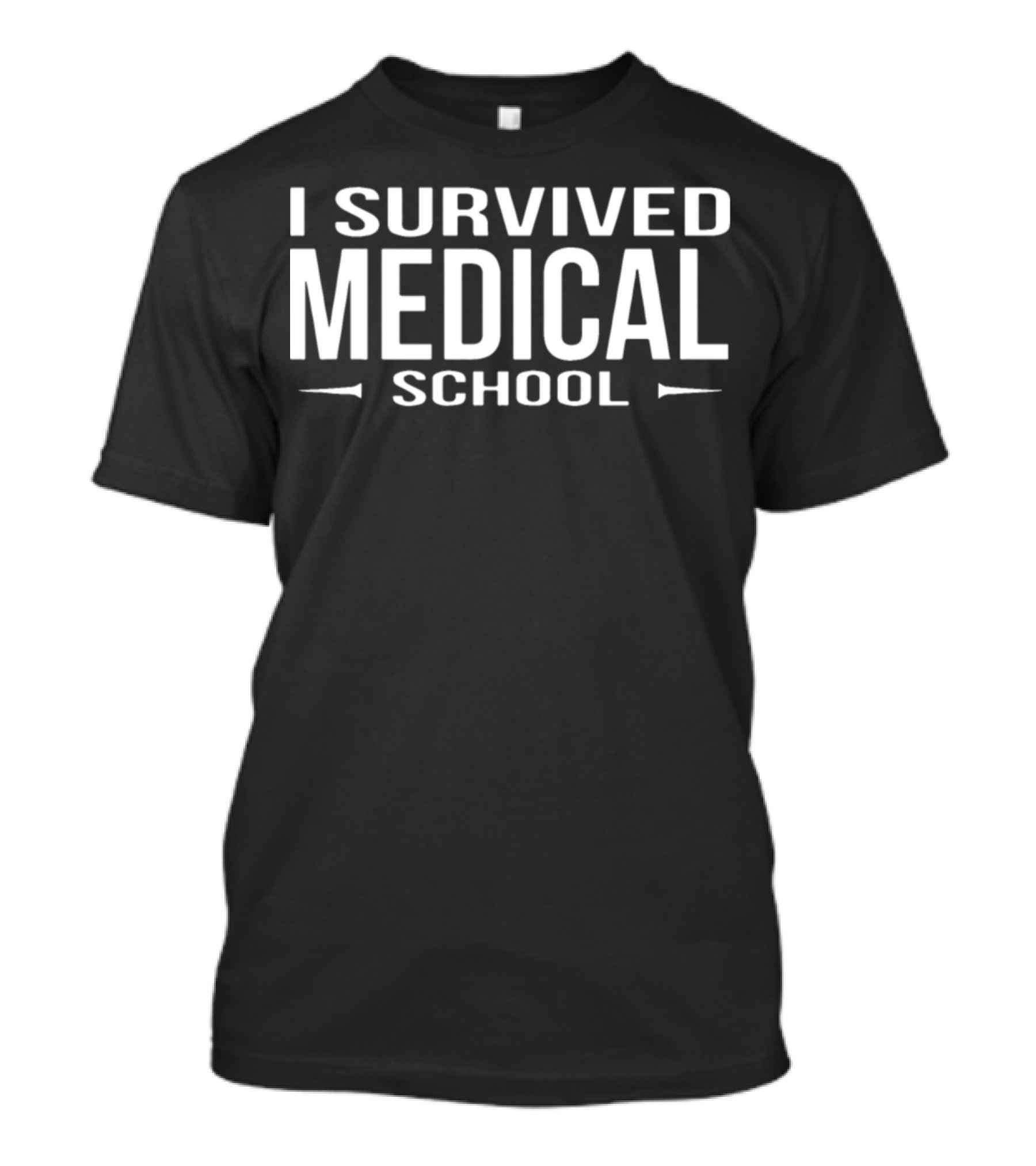 I Survived Medical School Nurse T-Shirt