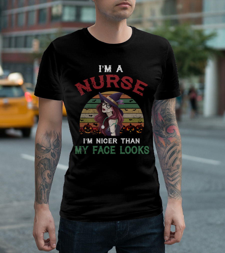 Nurse in Witch Hat Halloween I'm Nicer Than My Face Looks T-Shirt
