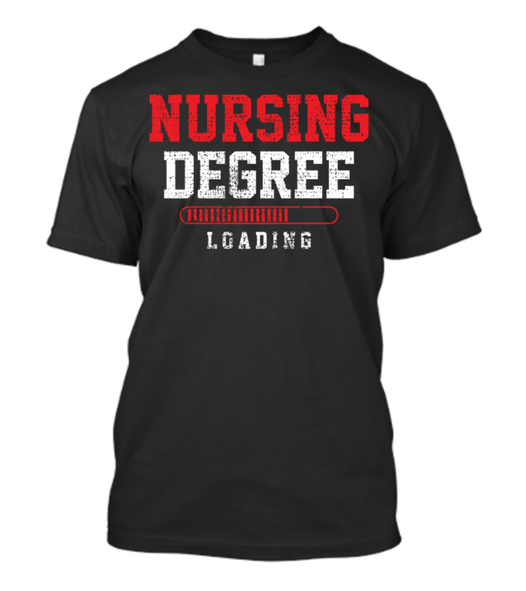 Nursing Degree Loading Nurse Student T-Shirt