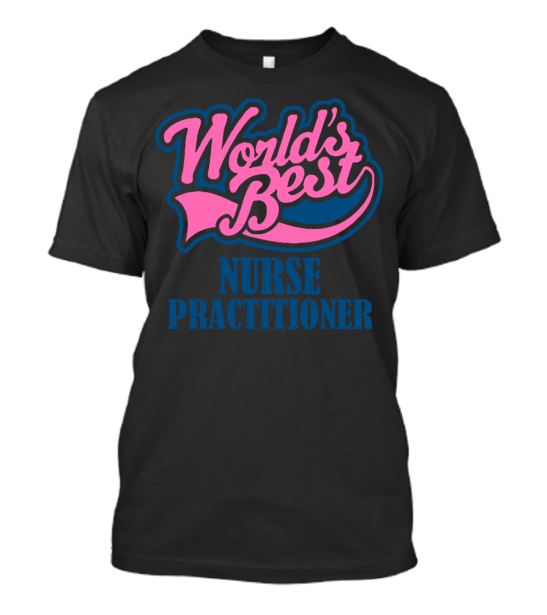World's Best Nurse Practitioner T-Shirt