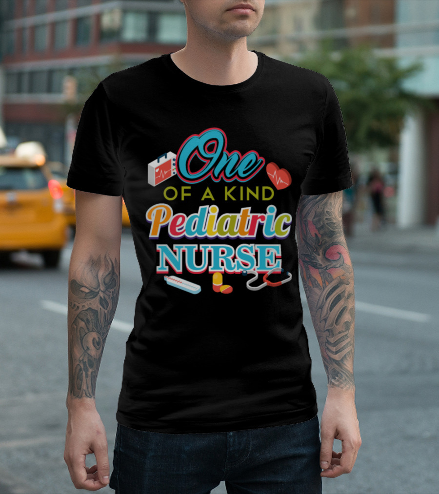 One Of A Kind Pediatric Nurse Medicine Stethoscope Heartbeat T-Shirt