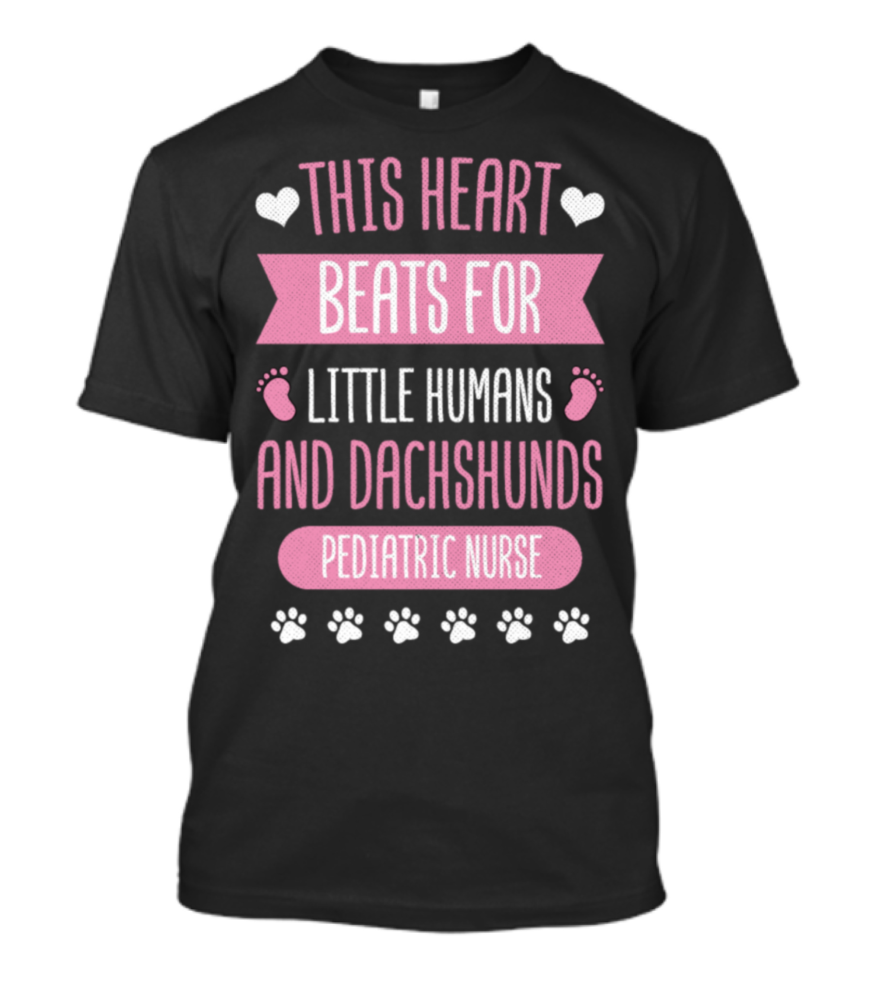 This Heart Beats For Little Humans And Dachshunds Pediatric Nurse T-Shirt
