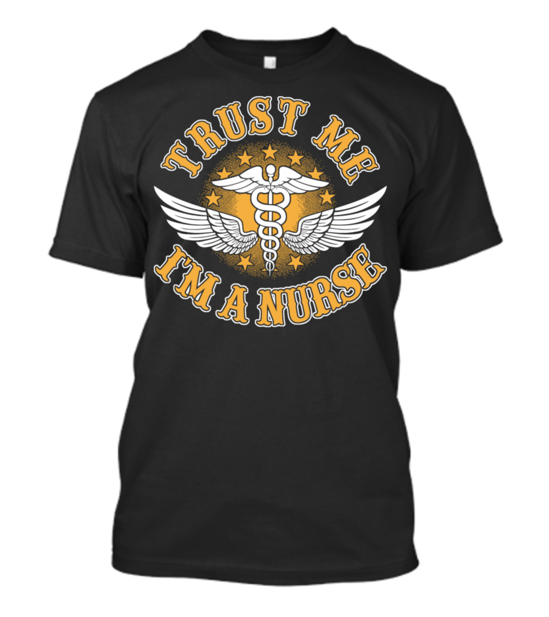 Trust Me I'm A Nurse Caduceus Wings Emblem T-Shirt