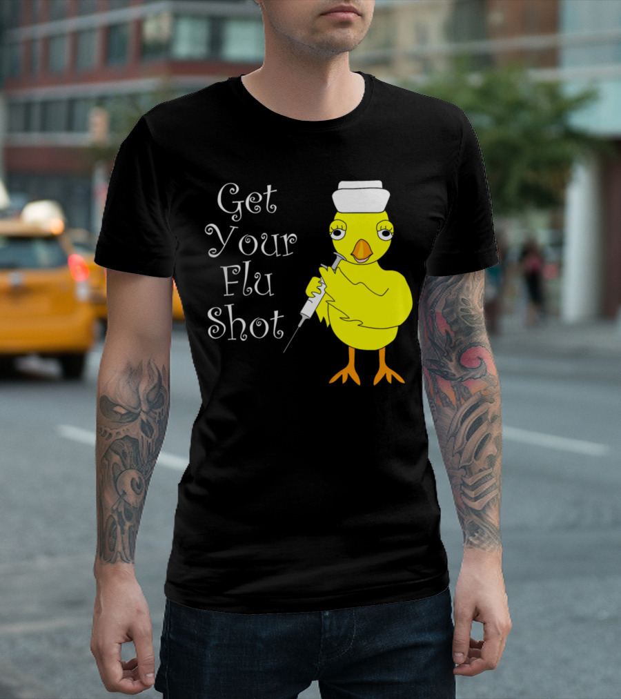 Get Your Flu Shot Chick Nurse T-Shirt
